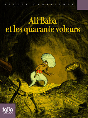 cover image of Ali Baba et les quarante voleurs (édition enrichie)